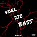 VOEL DIE BASS by Luuknl - Uptempo cover art