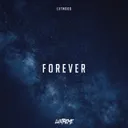 Forever by Luxtreme - Hardstyle cover art