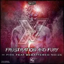 Frustration And Fury - Extended by M pire, BeBattered Noize - Hardstyle cover art