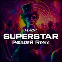 Superstar - ParalizeR Remix by Mack, ParalizeR - Hardstyle cover art