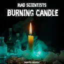 Burning Candle by Mad Scientists - Hardcore cover art
