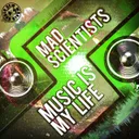 Music Is My Life by Mad Scientists - Hardcore cover art