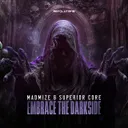 Embrace The Darkside by Madmize, Superior Core - Rawstyle cover art
