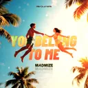 YOU BELONG TO ME by Madmize - Rawstyle cover art
