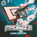 Change Your Future by Madnezz - Uptempo cover art