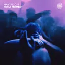 For a Moment by MAHTAL, CST - Hard Techno cover art