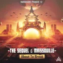 About to Break - Hardcore France 12 by Maissouille, The Sequel - Frenchcore cover art