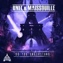 Do You Understand by Maissouille - Frenchcore cover art