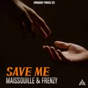 Save Me by Maissouille, Frenzy - Frenchcore cover art