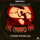 The Crooked Man - L'Etrange M.Redan Remix by Maissouille, L'Étrange M. Redan - Frenchcore cover art
