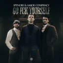 GO FCK YOURSELF by Major Conspiracy, Spitnoise - Uptempo cover art