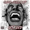 Retarded by Major Conspiracy - Uptempo cover art