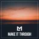 Cover of Make It Through
