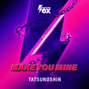 Cover of Make You Mine