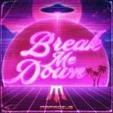 Break Me Down by Mamadeus - Hardstyle cover art
