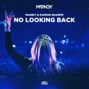 No Looking Back by MANDY, Damon Sharpe - Euphoric Hardstyle cover art