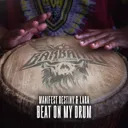 Beat On My Drum by Manifest Destiny, LARA - Uptempo cover art