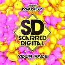Your Face by Mansy - Happy Hardcore cover art