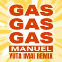 GAS GAS GAS - Yuta Imai Remix by Manuel, Yuta Imai - Hardstyle cover art