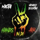 Hands In Di Air - Raggacore by Maotai, Monkey Selektah - Frenchcore cover art