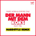 Der Mann Mit Dem Koks - Hardstyle Remix by Marc Korn, Empyre One, Mel - Hardstyle cover art