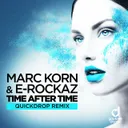 Time After Time - Quickdrop Extended Remix by Marc Korn, Quickdrop, E-Rockaz - Hardstyle cover art