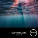 Can you hear me by Marc O - Hardcore cover art