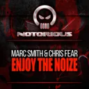 Enjoy The Noize by Marc Smith, Chris Fear - Happy Hardcore cover art