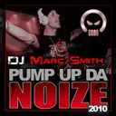 Pump Up The Noise - Original Mix by Marc Smith - Happy Hardcore cover art