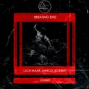 Breaking Dad by Marco Leckbert, Luca Maier - Hard Techno cover art
