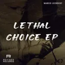 Lethal Choice by Marco Leckbert - Hard Techno cover art