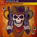 Cotton Eye Joe by Mariana BO, LNY TNZ - Hardstyle cover art