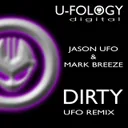 Dirty - UFO Remix by Mark Breeze, Jason UFO - Happy Hardcore cover art