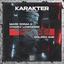 Golden Age by Mark Sixma, Charly Lownoise - Happy Hardcore cover art