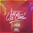 Here We Come - Extended Mix by Mark With a K, RUNAGROUND - Hardstyle cover art
