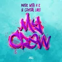 My Crew by Mark With a K, Crystal Lake - Hardstyle cover art