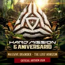 The Lost Horizon (Hard Mission Anthem 2024) - Radio Edit by Massive Disorder - Frenchcore cover art