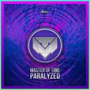Paralyzed - Radio Edit by MasterOfTime - Hardstyle cover art