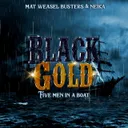 Black Gold by Mat Weasel Busters, Neika, FIVE MEN IN A BOAT - Frenchcore cover art