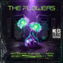 The Flowers by Mat Weasel Busters, Neika - Frenchcore cover art