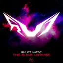 This Is Our Universe by MatDc, RU1 - Frenchcore cover art