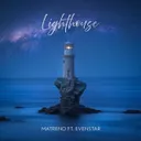 Lighthouse by Matreno, Evenstar - Hardstyle cover art