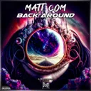 Back Around by Matt Com - Hardstyle cover art