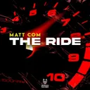 The Ride by Matt Com - Hardstyle cover art