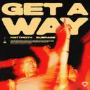 Get A Way - Sped Up by mattmoth, Subrage - Hardstyle cover art