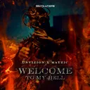 Welcome To My Hell by Matzic, UNVIZION - Hardstyle cover art