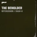Bitcrusher by Max Enforcer, The Beholder - Hardstyle cover art
