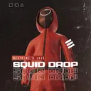 Squid Drop by Maxtreme, JACK - Hardstyle cover art