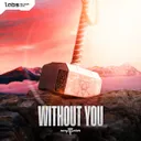 WITHOUT YOU by MAYTHOR - Hardstyle cover art