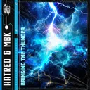 BRINGING THE THUNDER by MBK, Hatred - Uptempo cover art